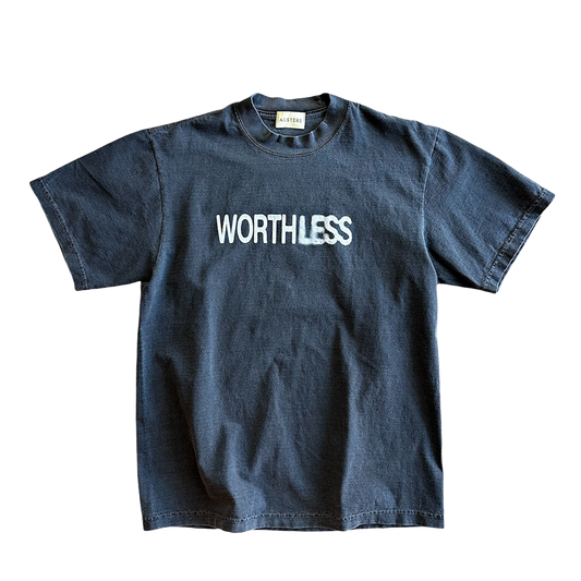 worthLESS T-shirt